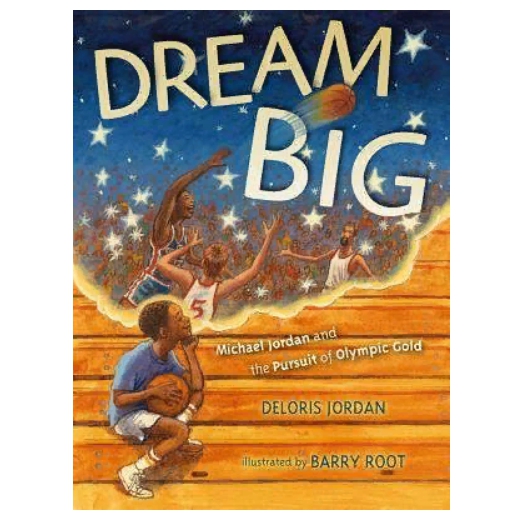 Книга Dream Big Michael Jordan and the Pursuit