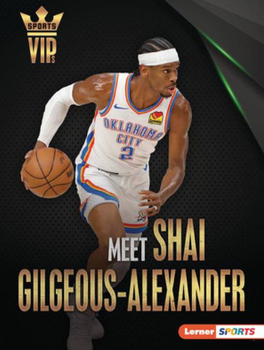 Книга Meet Shai Gilgeous-Alexander: Oklahoma City Thunder Superstar